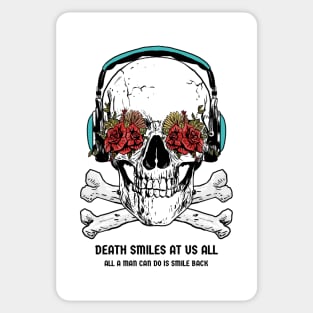 Death Smiles at Us All, All a Man Can Do Is Smile Back Skull – Stoic Sticker